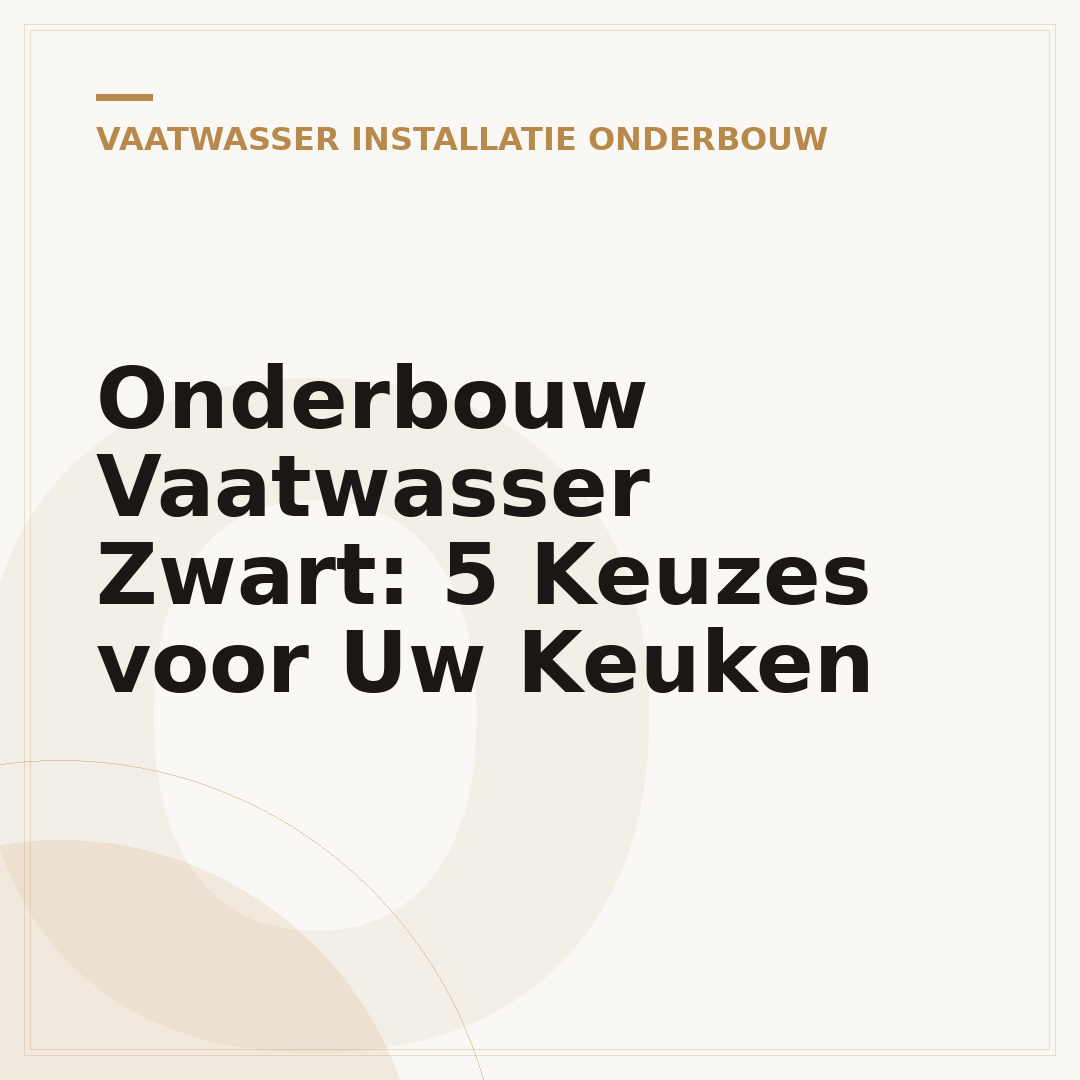 Onderbouw Vaatwasser Zwart: 5 Keuzes voor Uw Keuken