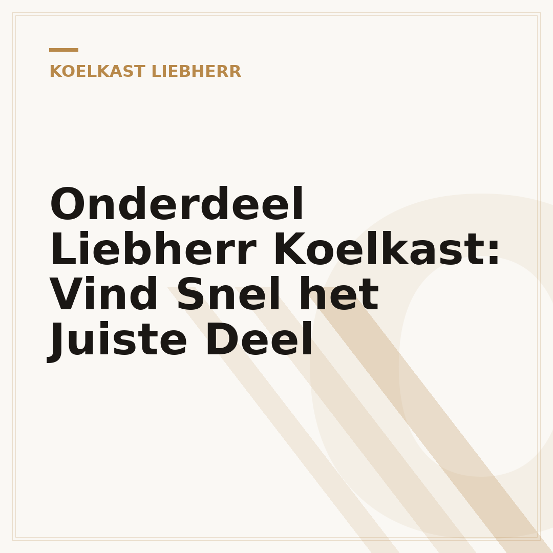 Onderdeel Liebherr Koelkast: Vind Snel het Juiste Deel