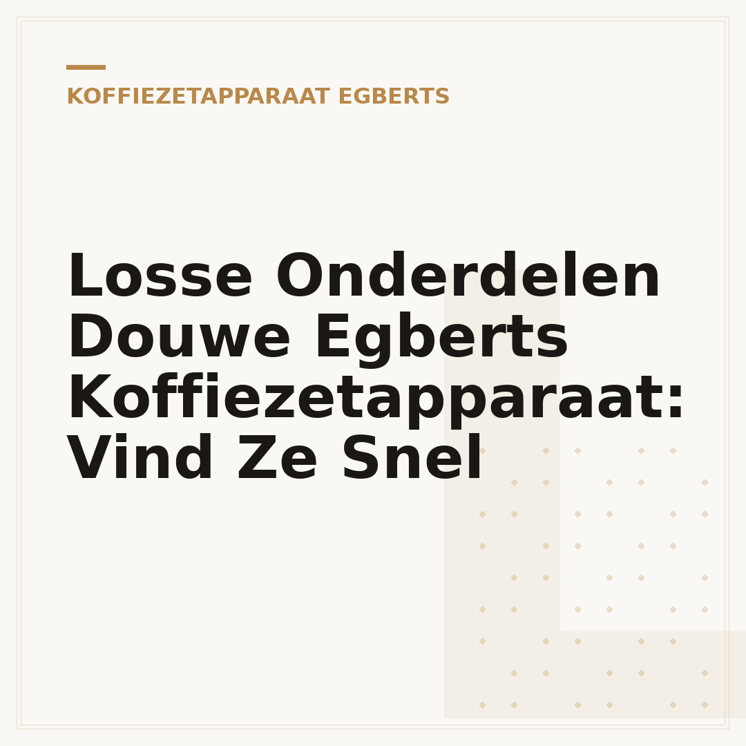 Losse Onderdelen Douwe Egberts Koffiezetapparaat: Vind Ze Snel