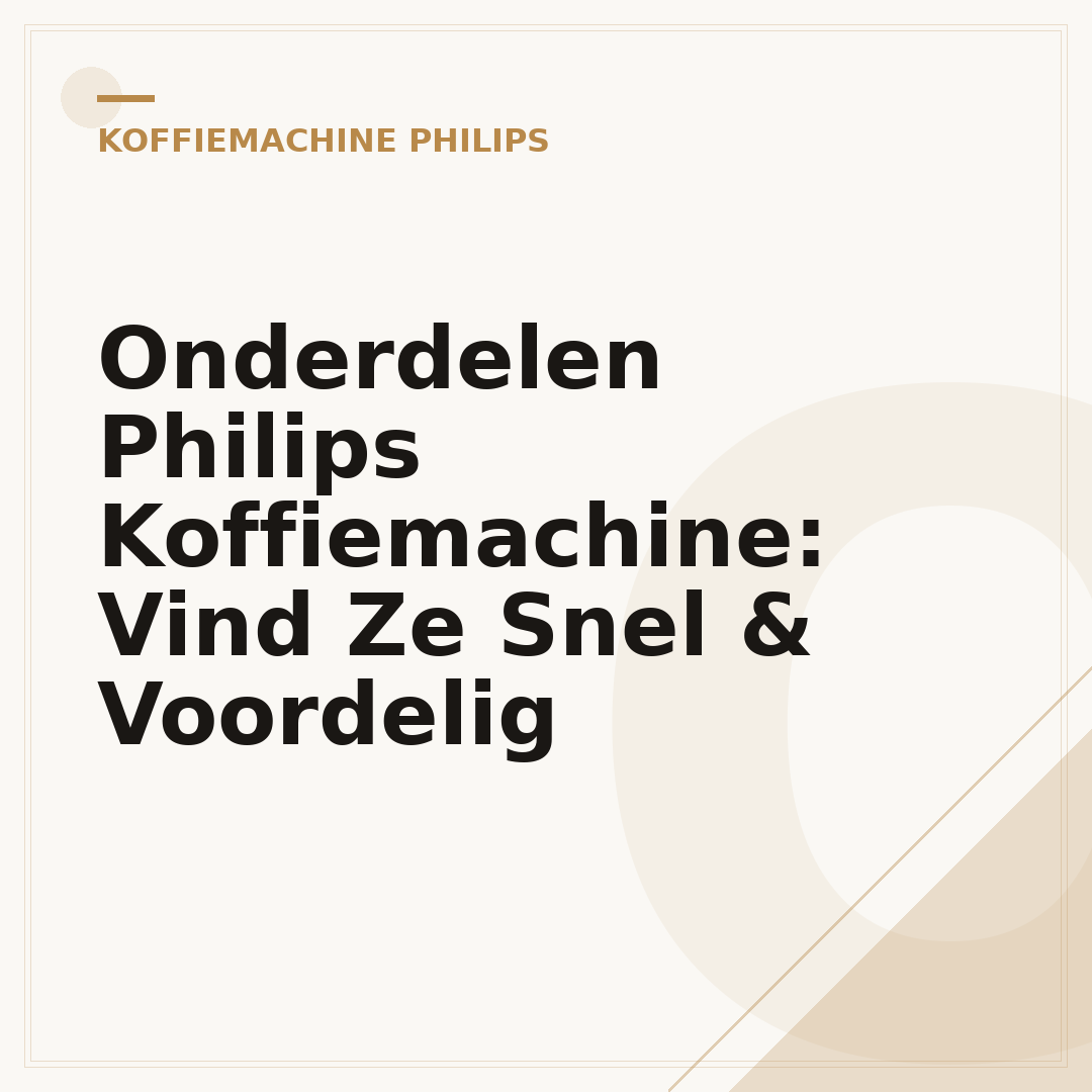 Onderdelen Philips Koffiemachine: Vind Ze Snel & Voordelig