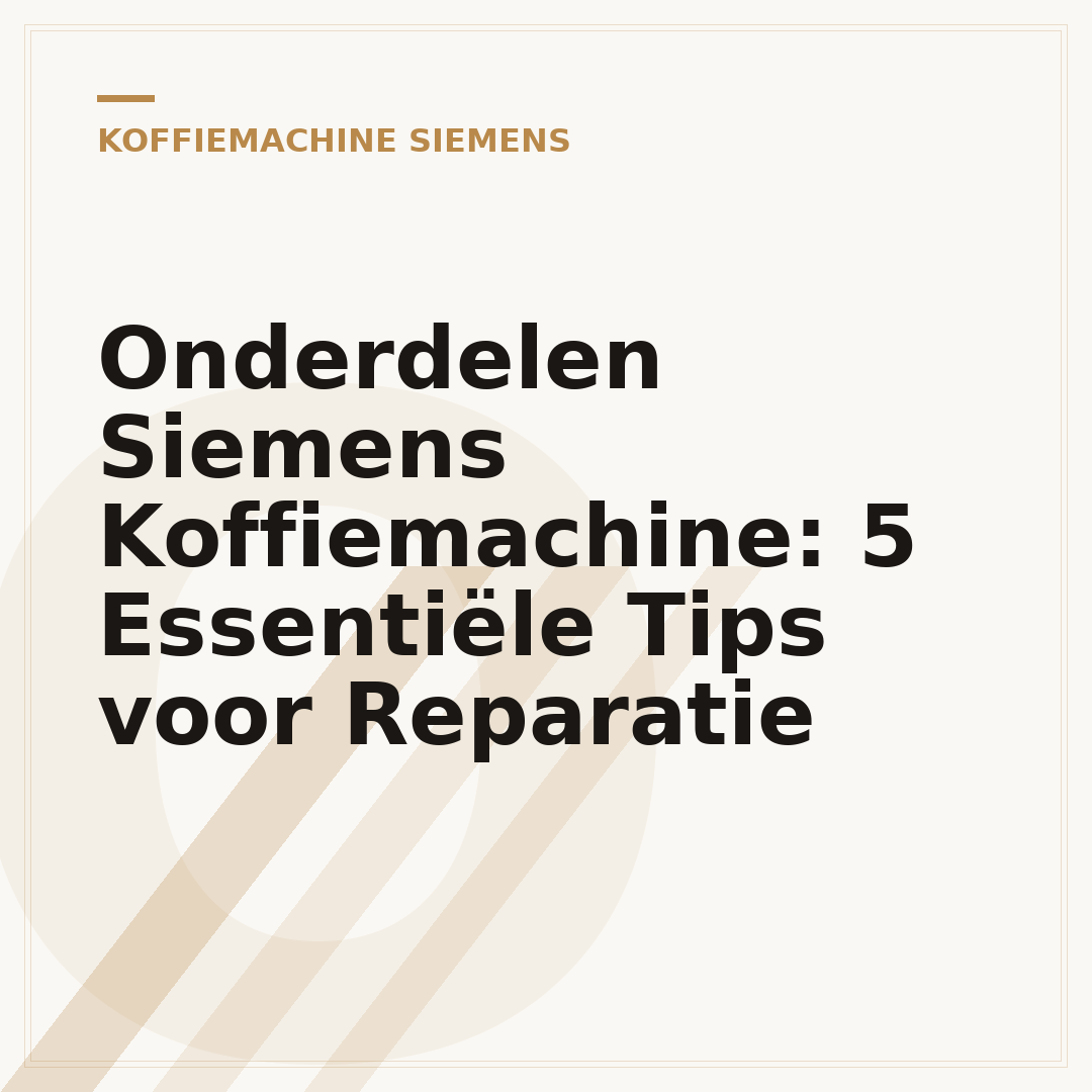 Onderdelen Siemens Koffiemachine: 5 Essentiële Tips voor Reparatie
