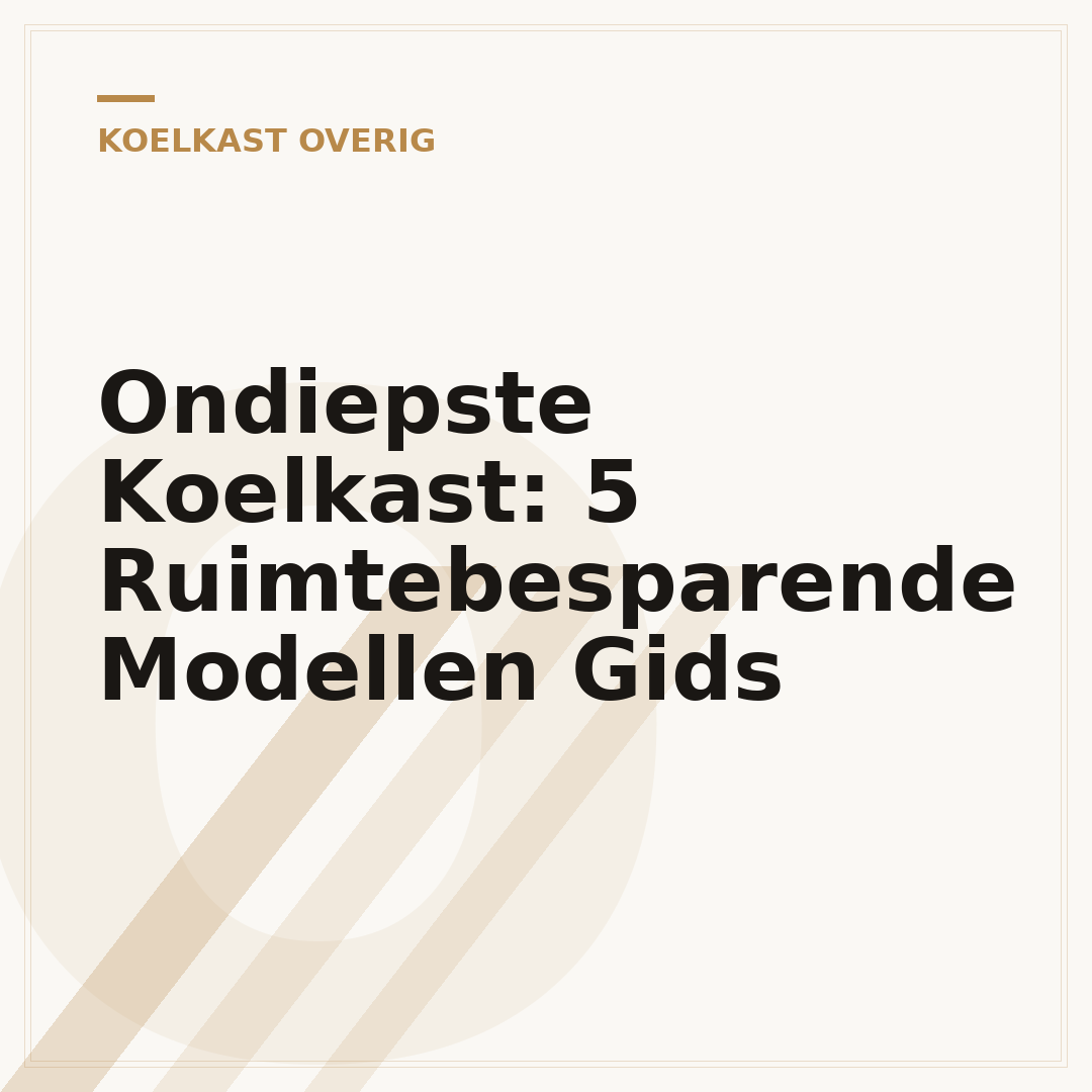 Ondiepste Koelkast: 5 Ruimtebesparende Modellen Gids
