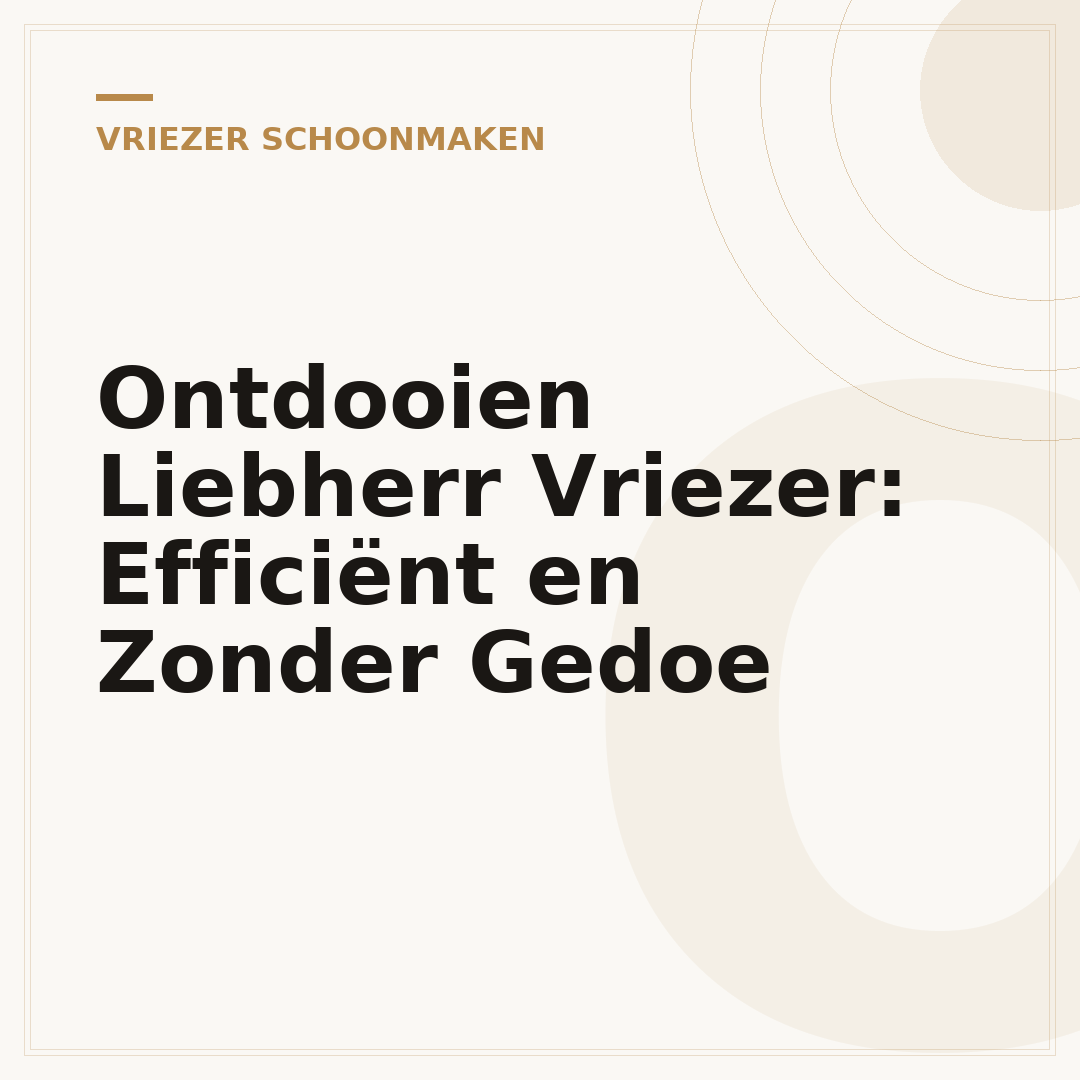 Ontdooien Liebherr Vriezer: Efficiënt en Zonder Gedoe