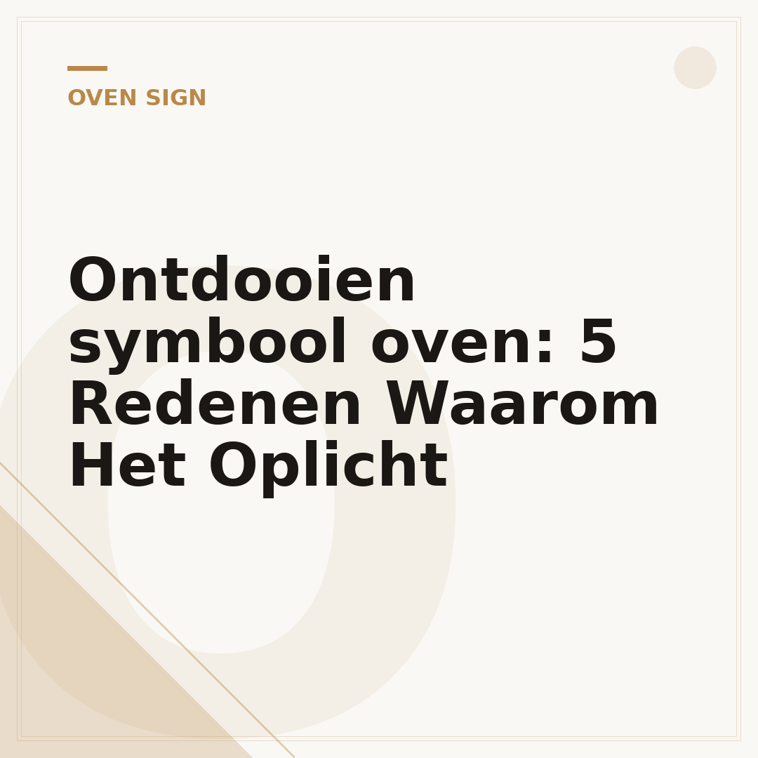 Ontdooien symbool oven: 5 Redenen Waarom Het Oplicht