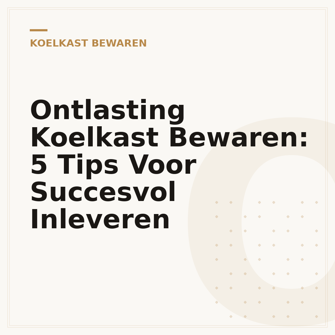 Ontlasting Koelkast Bewaren: 5 Tips Voor Succesvol Inleveren