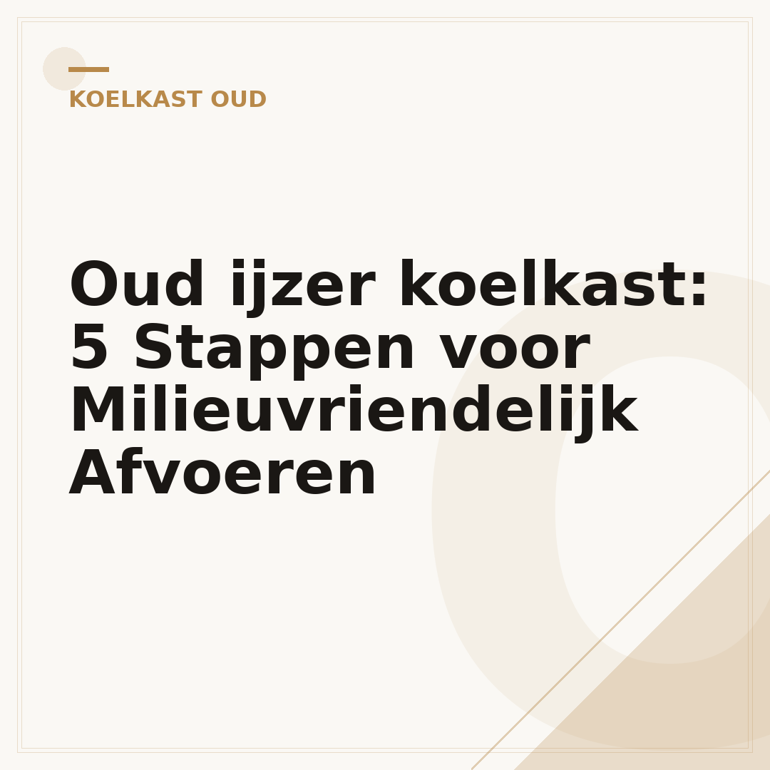 Oud ijzer koelkast: 5 Stappen voor Milieuvriendelijk Afvoeren