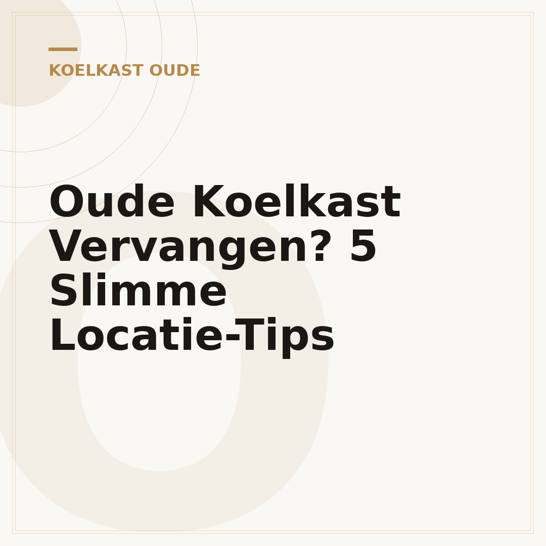 Oude Koelkast Vervangen? 5 Slimme Locatie-Tips