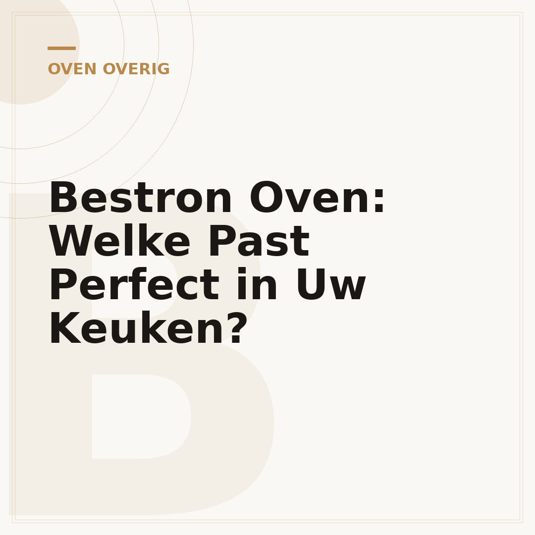 Bestron Oven: Welke Past Perfect in Uw Keuken?