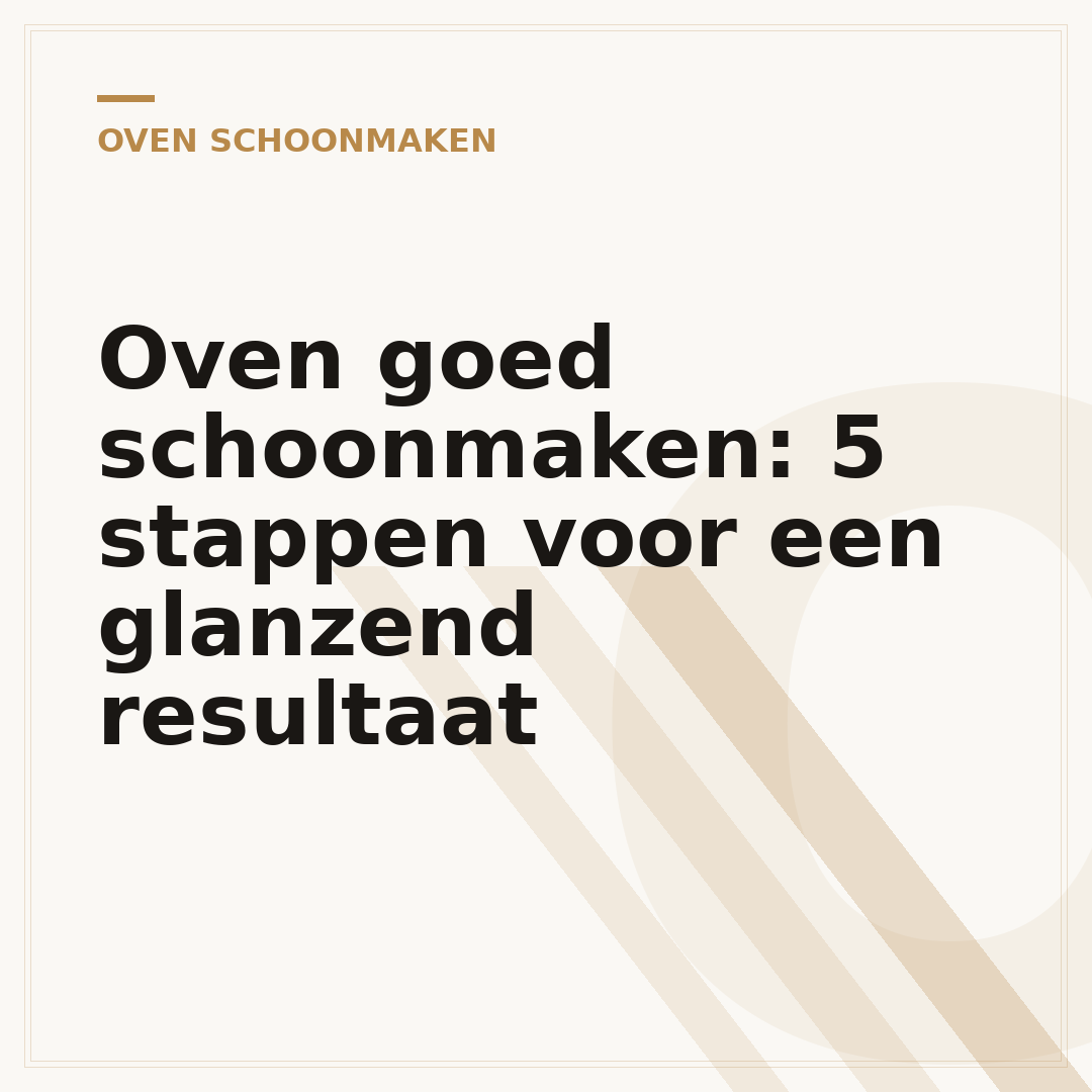 Oven goed schoonmaken: 5 stappen voor een glanzend resultaat
