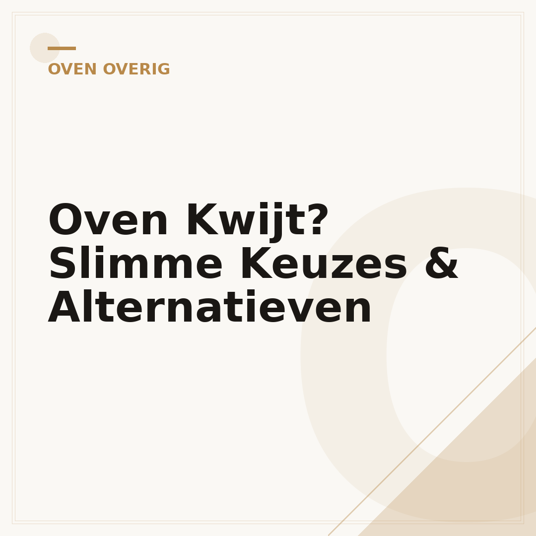 Oven Kwijt? Slimme Keuzes & Alternatieven