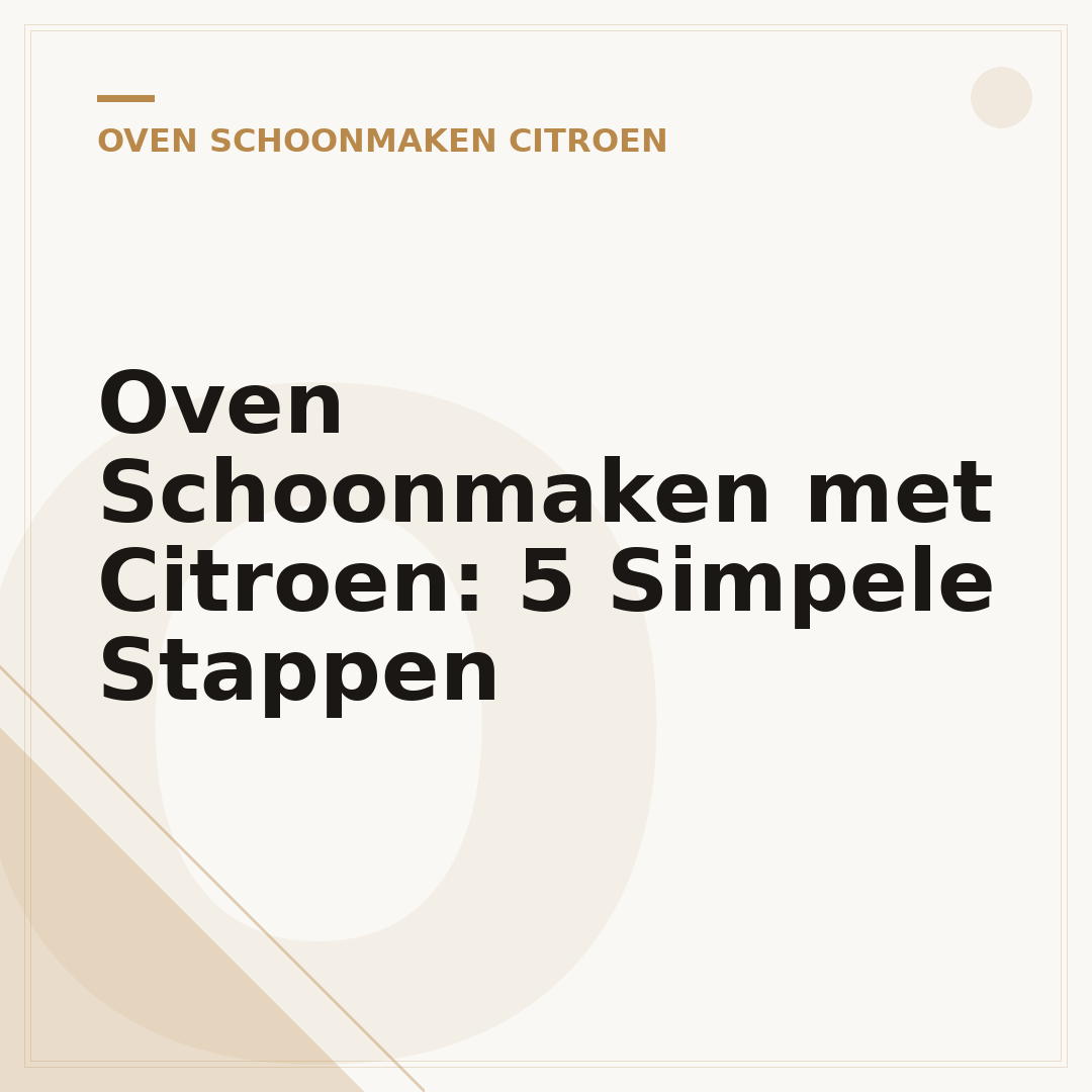 Oven Schoonmaken met Citroen: 5 Simpele Stappen