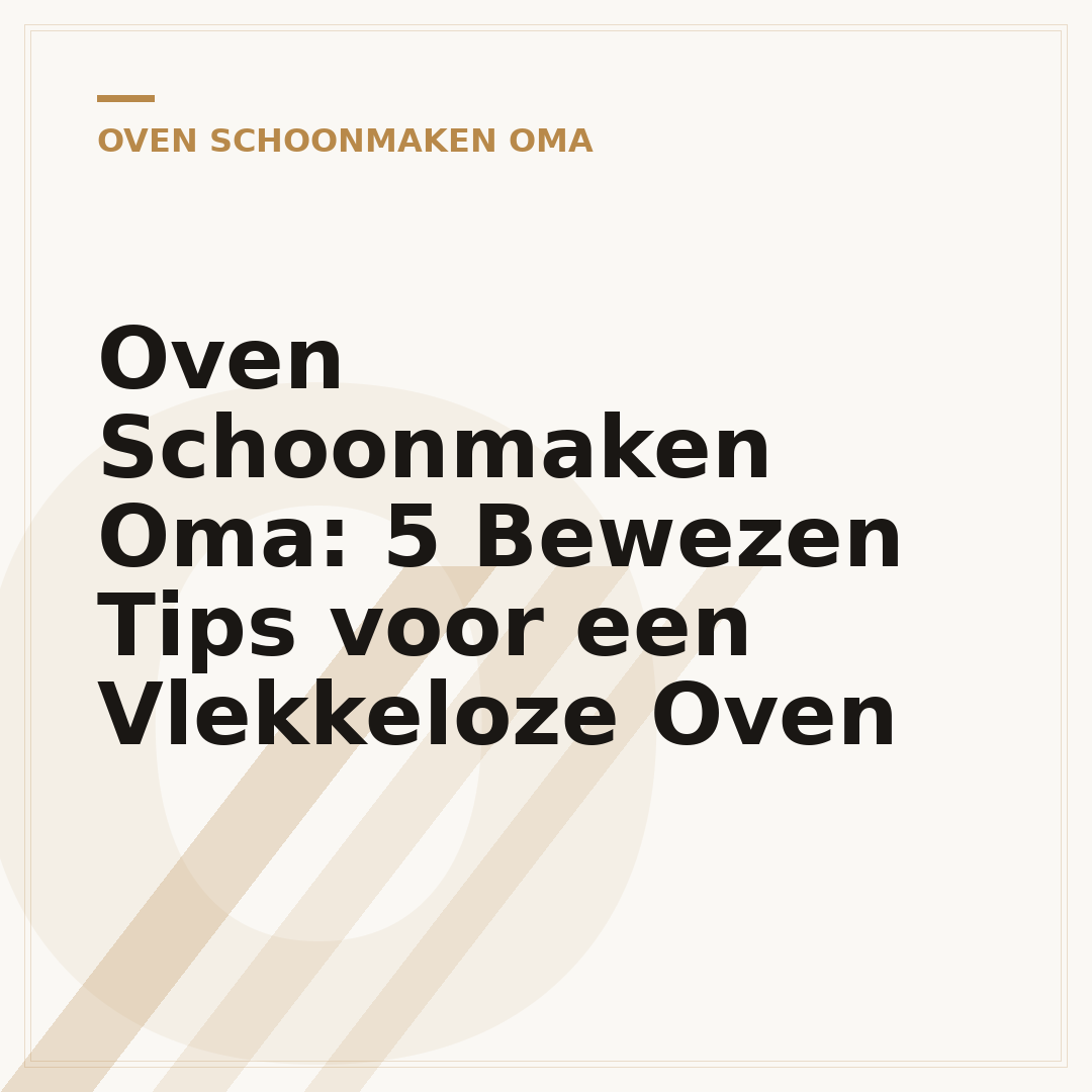 Oven Schoonmaken Oma: 5 Bewezen Tips voor een Vlekkeloze Oven