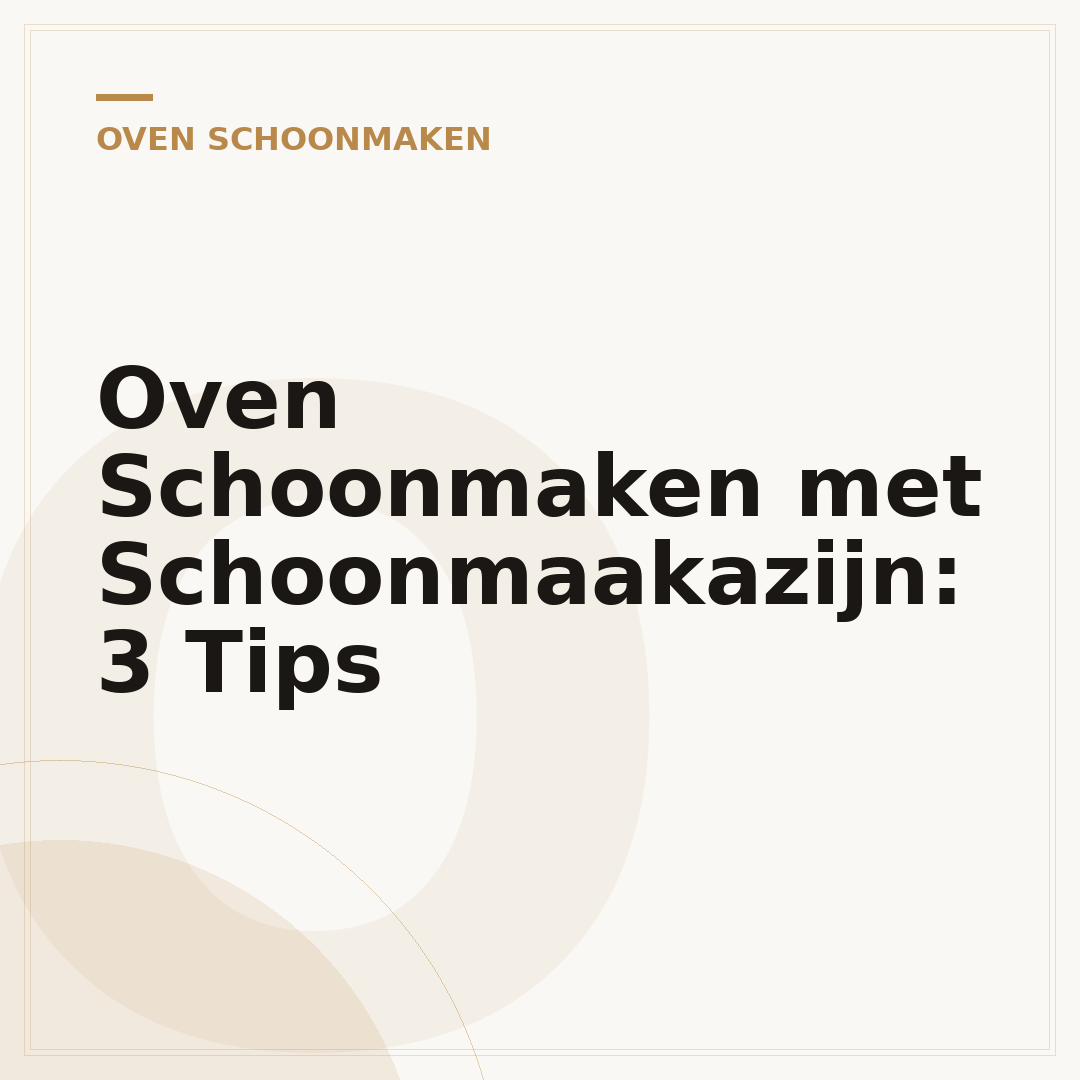 Oven Schoonmaken met Schoonmaakazijn: 3 Tips