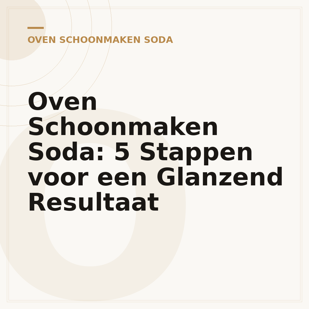Oven Schoonmaken Soda: 5 Stappen voor een Glanzend Resultaat