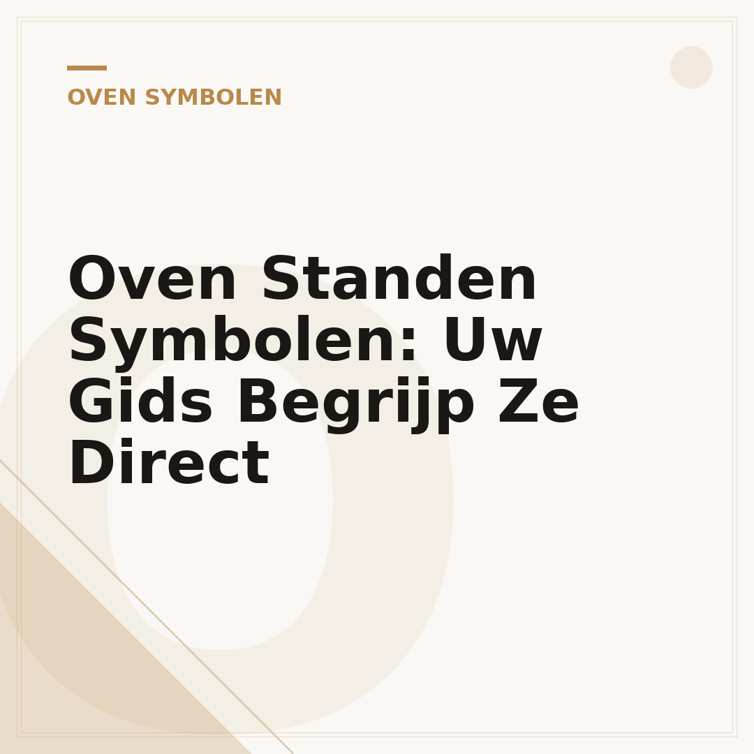 Oven Standen Symbolen: Uw Gids Begrijp Ze Direct
