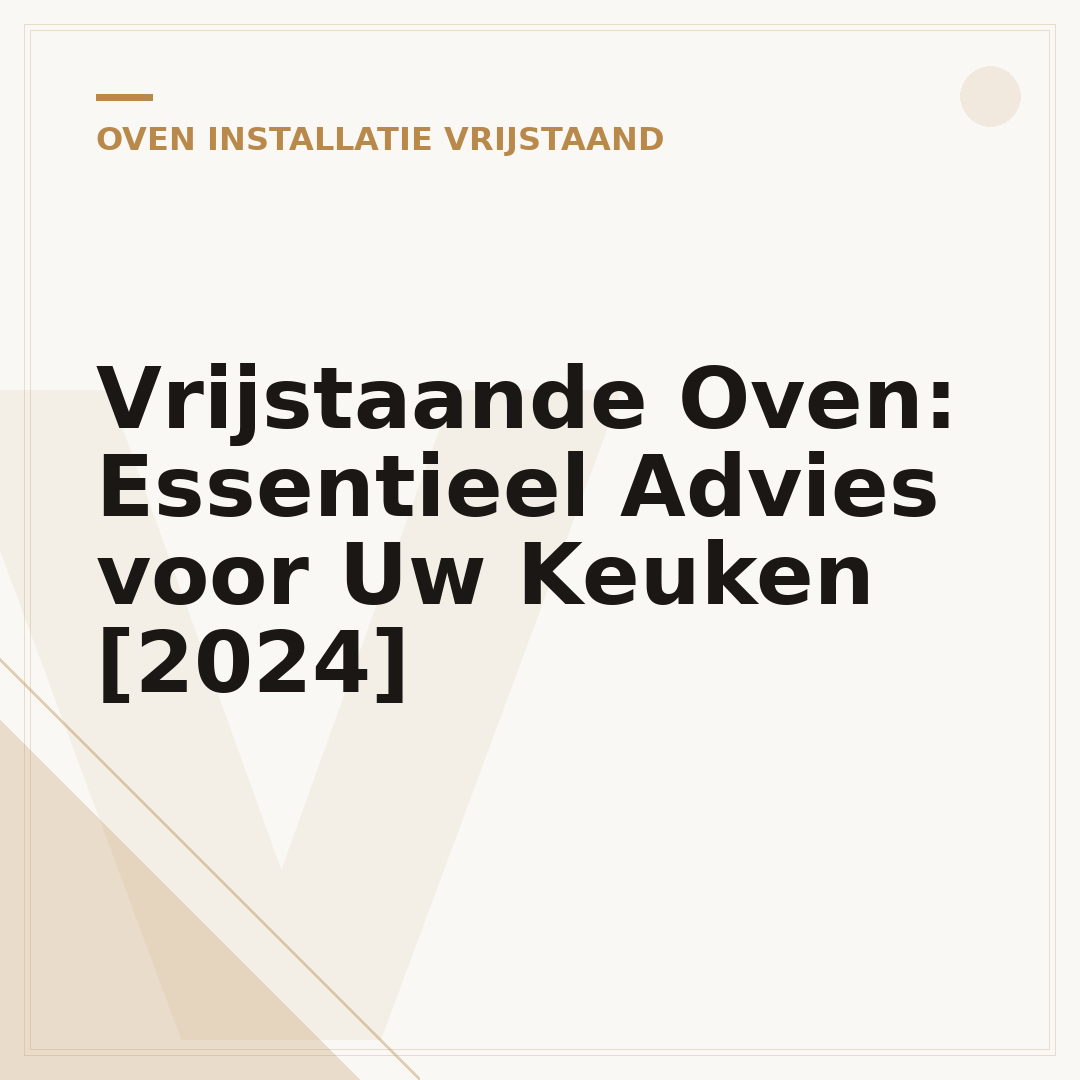 Vrijstaande Oven: Essentieel Advies voor Uw Keuken [2024]
