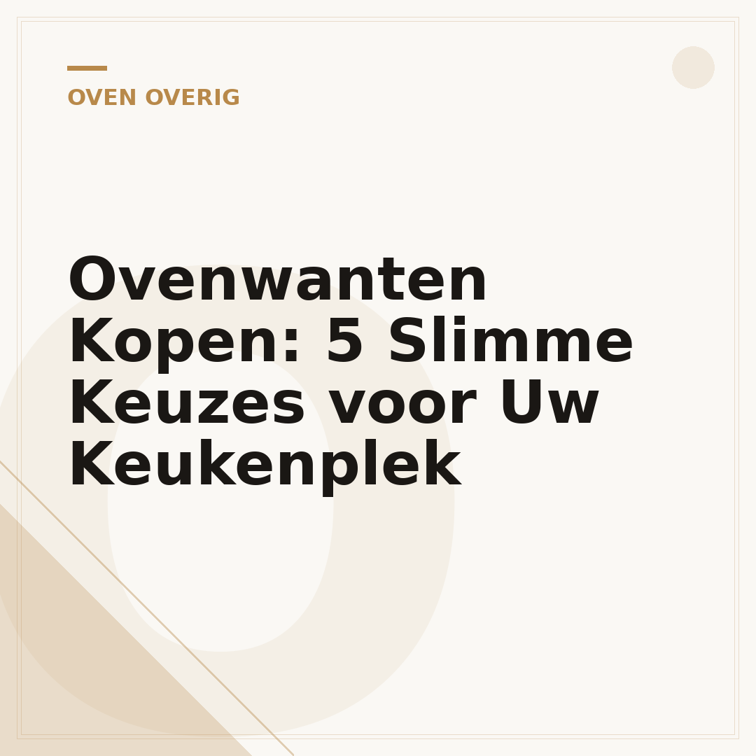 Ovenwanten Kopen: 5 Slimme Keuzes voor Uw Keukenplek