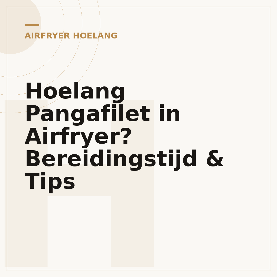 Hoelang Pangafilet in Airfryer? Bereidingstijd & Tips