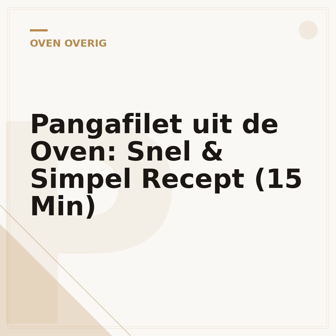 Pangafilet uit de Oven: Snel & Simpel Recept (15 Min)