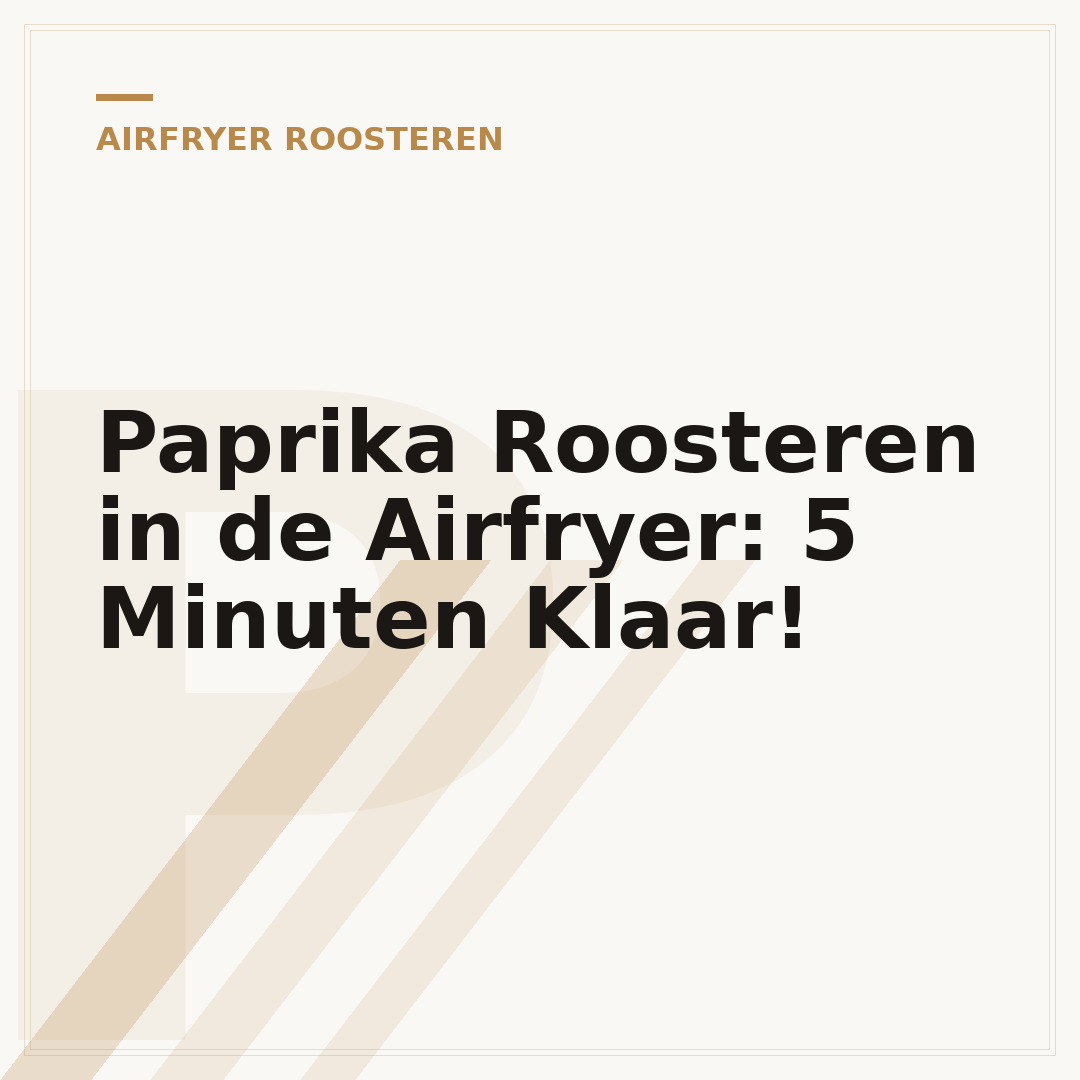 Paprika Roosteren in de Airfryer: 5 Minuten Klaar!