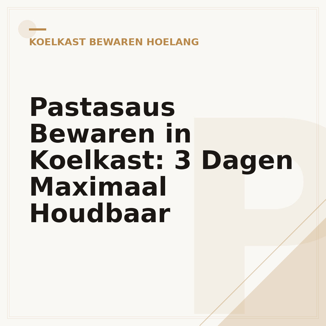Pastasaus Bewaren in Koelkast: 3 Dagen Maximaal Houdbaar