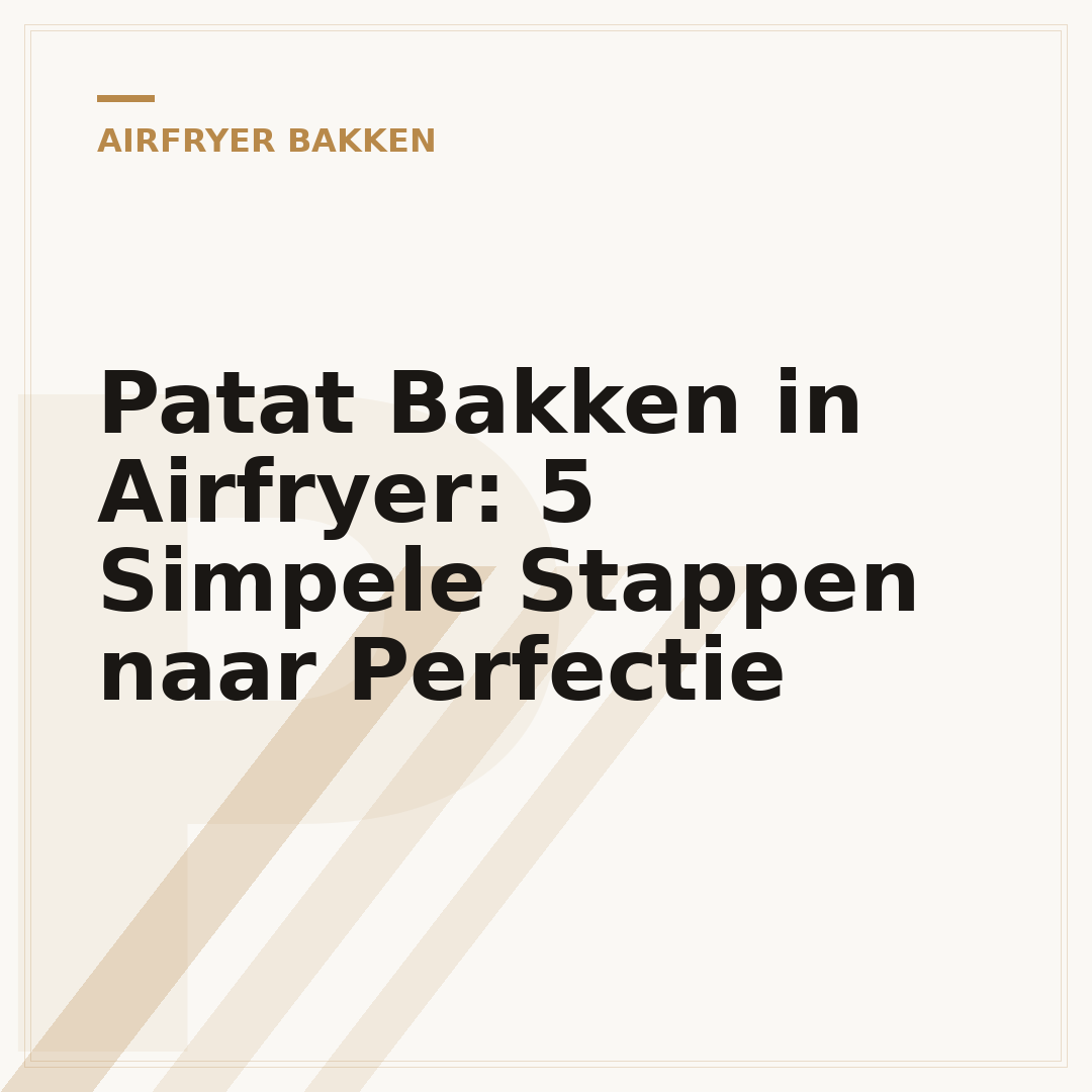Patat Bakken in Airfryer: 5 Simpele Stappen naar Perfectie