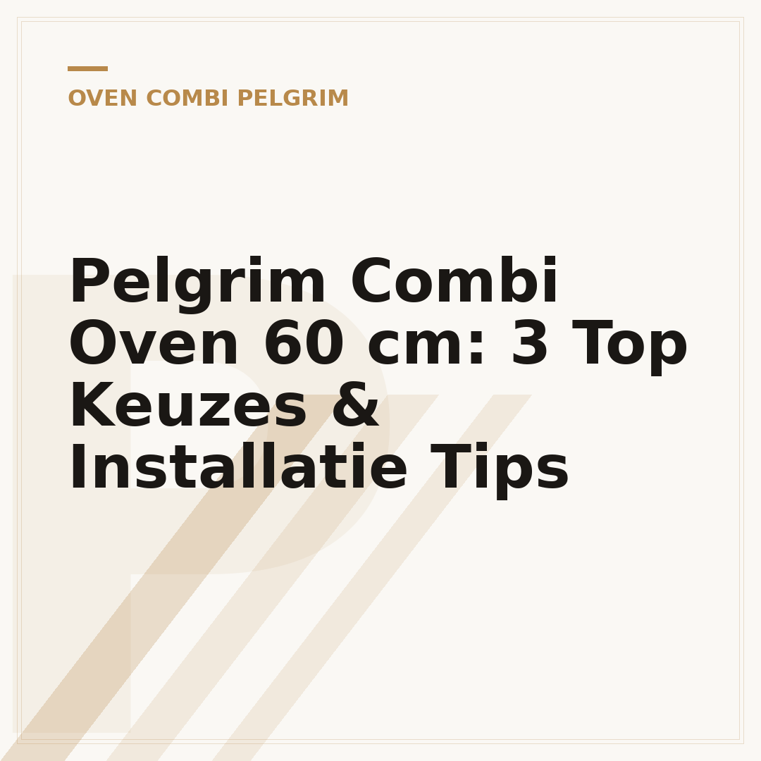 Pelgrim Combi Oven 60 cm: 3 Top Keuzes & Installatie Tips