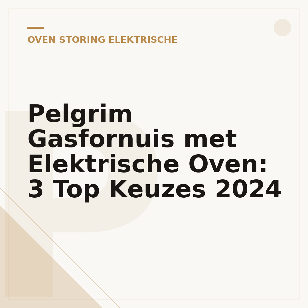 Pelgrim Gasfornuis met Elektrische Oven: 3 Top Keuzes 2024