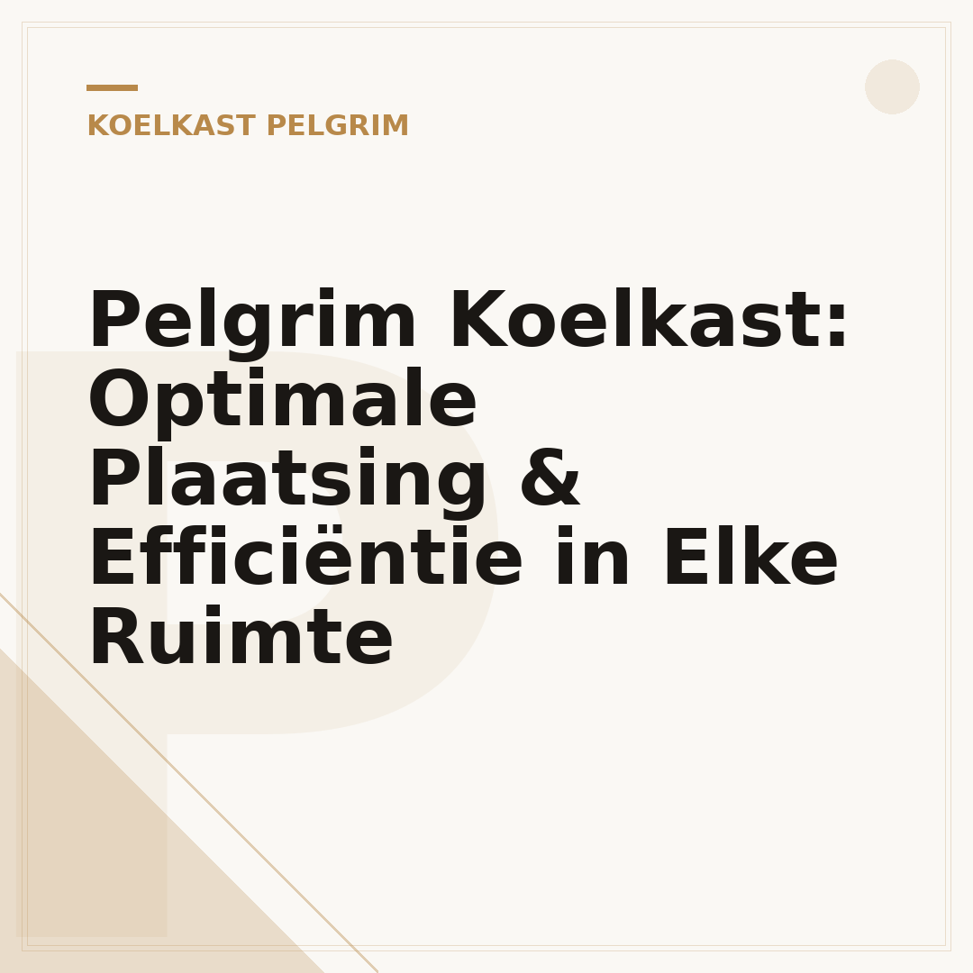 Pelgrim Koelkast: Optimale Plaatsing & Efficiëntie in Elke Ruimte