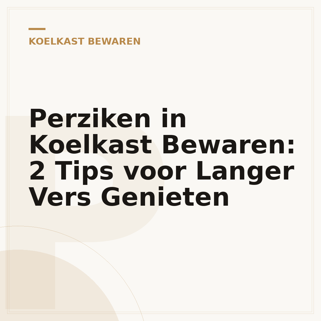 Perziken in Koelkast Bewaren: 2 Tips voor Langer Vers Genieten
