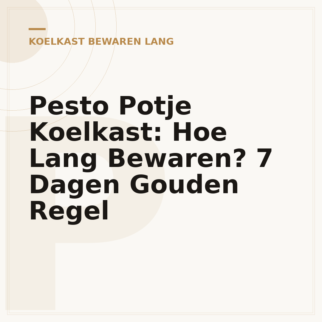 Pesto Potje Koelkast: Hoe Lang Bewaren? 7 Dagen Gouden Regel
