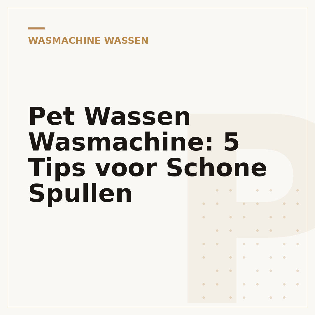 Pet Wassen Wasmachine: 5 Tips voor Schone Spullen