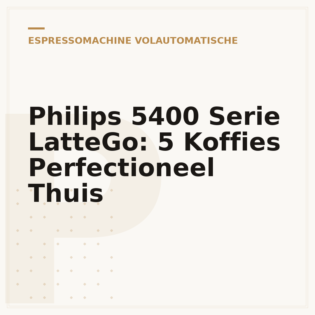 Philips 5400 Serie LatteGo: 5 Koffies Perfectioneel Thuis