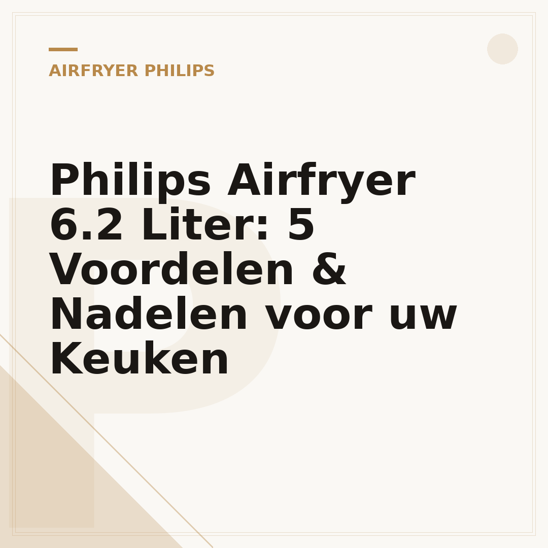 Philips Airfryer 6.2 Liter: 5 Voordelen & Nadelen voor uw Keuken