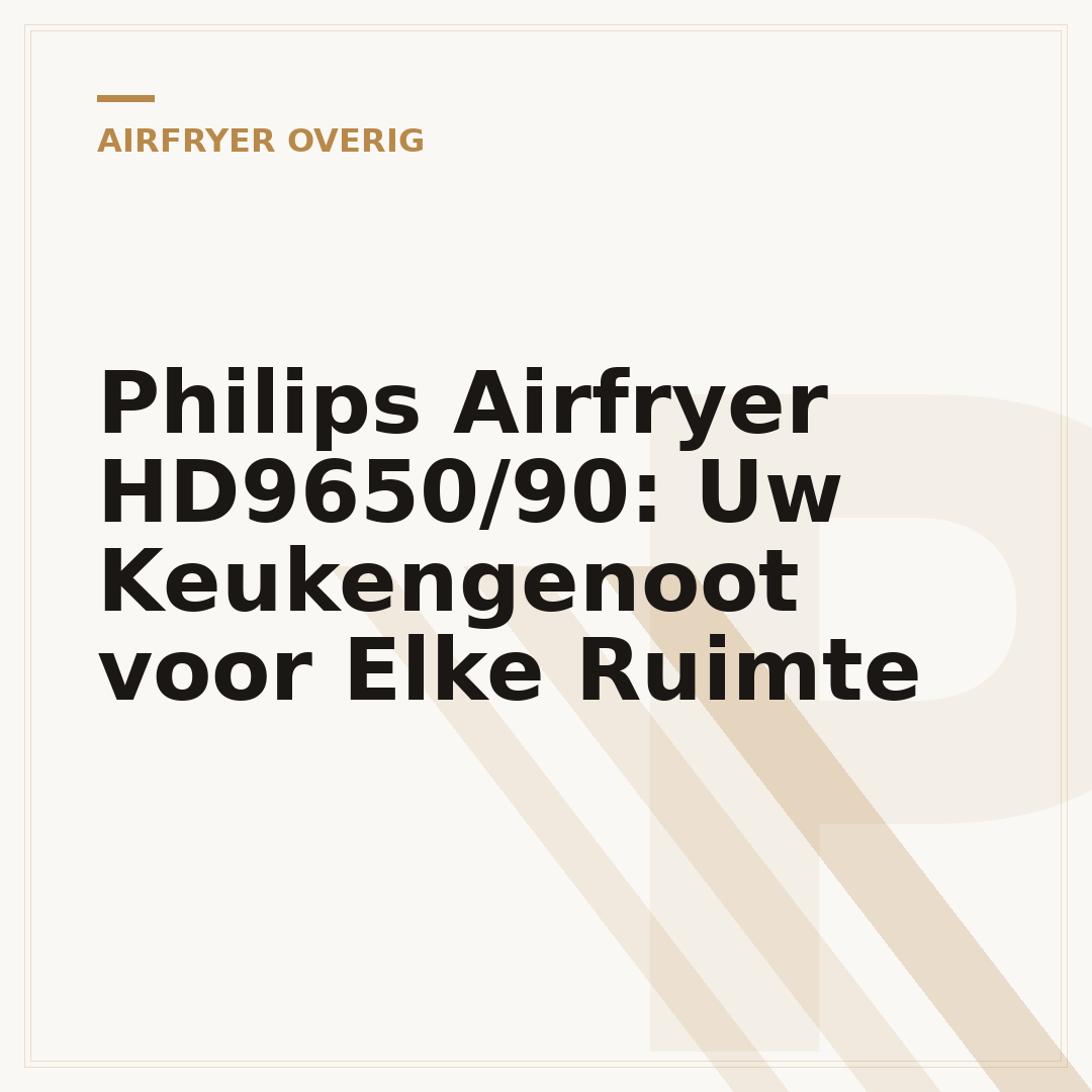 Philips Airfryer HD9650/90: Uw Keukengenoot voor Elke Ruimte