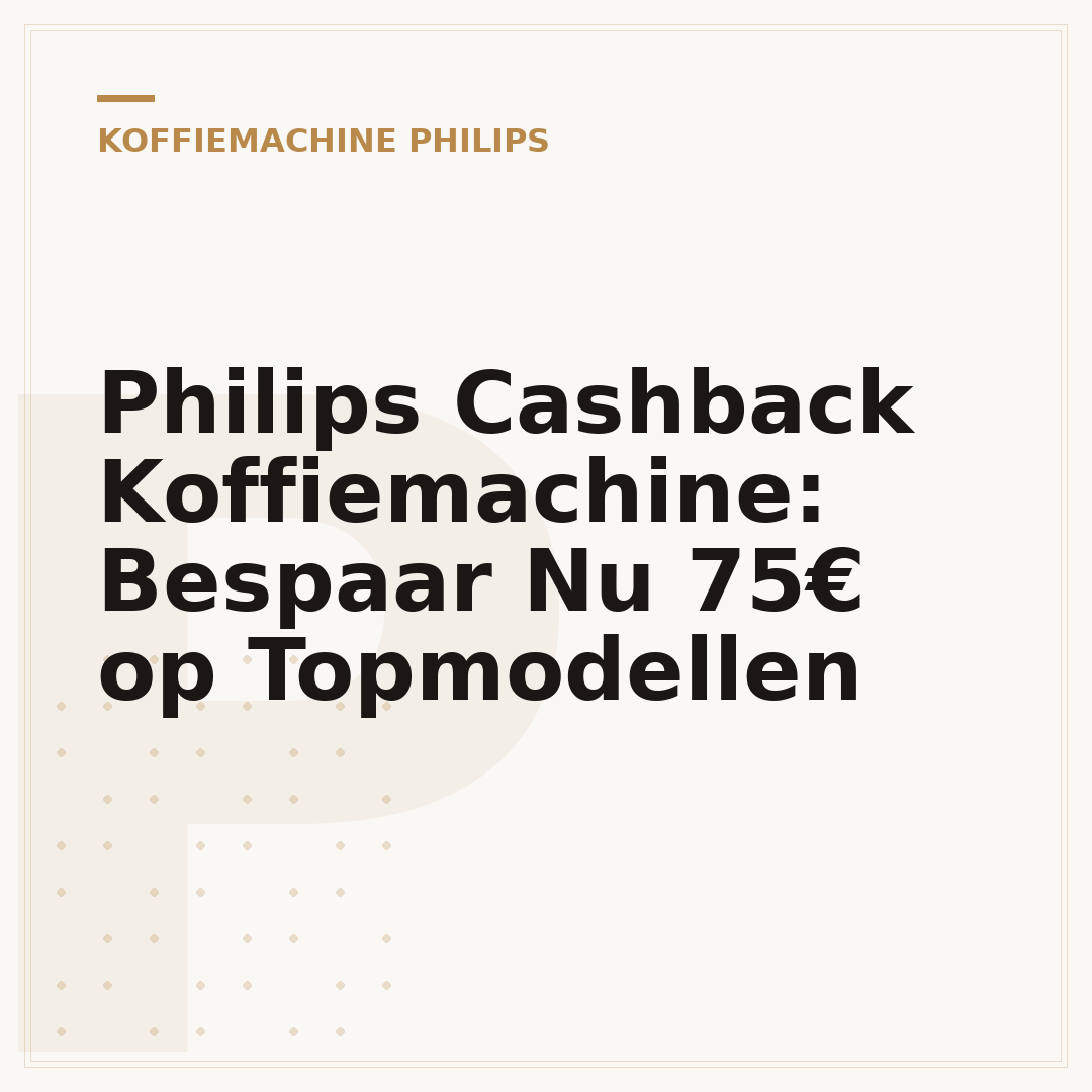 Philips Cashback Koffiemachine: Bespaar Nu 75€ op Topmodellen
