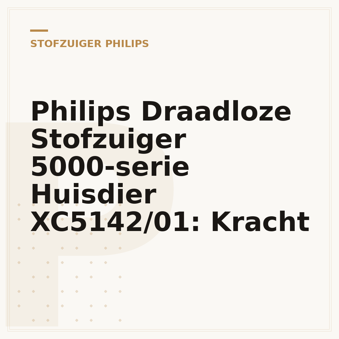 Philips Draadloze Stofzuiger 5000-serie Huisdier XC5142/01: Kracht