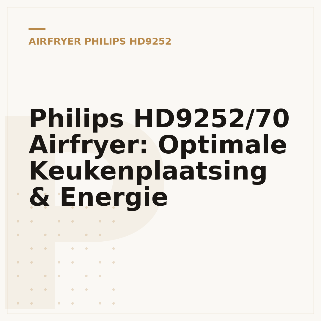 Philips HD9252/70 Airfryer: Optimale Keukenplaatsing & Energie