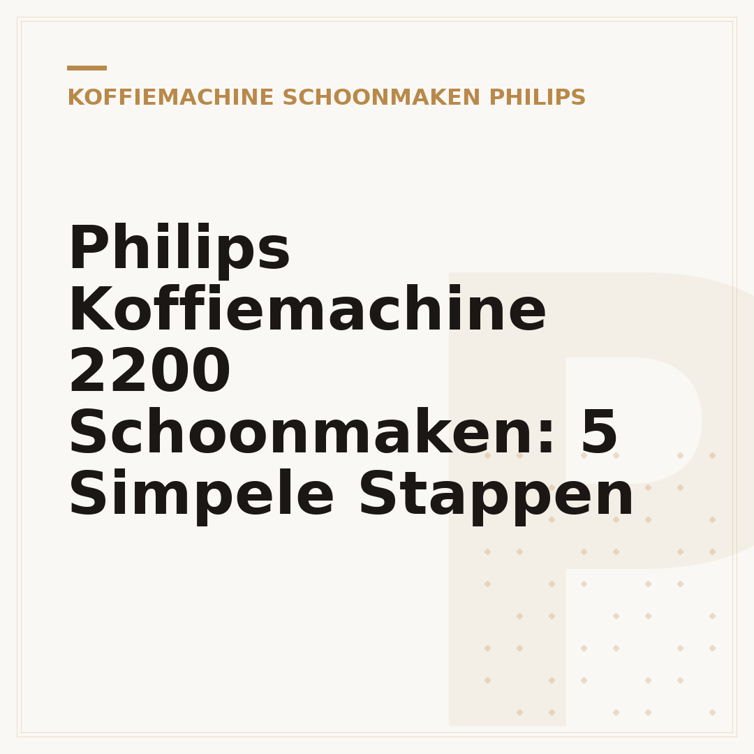 Philips Koffiemachine 2200 Schoonmaken: 5 Simpele Stappen