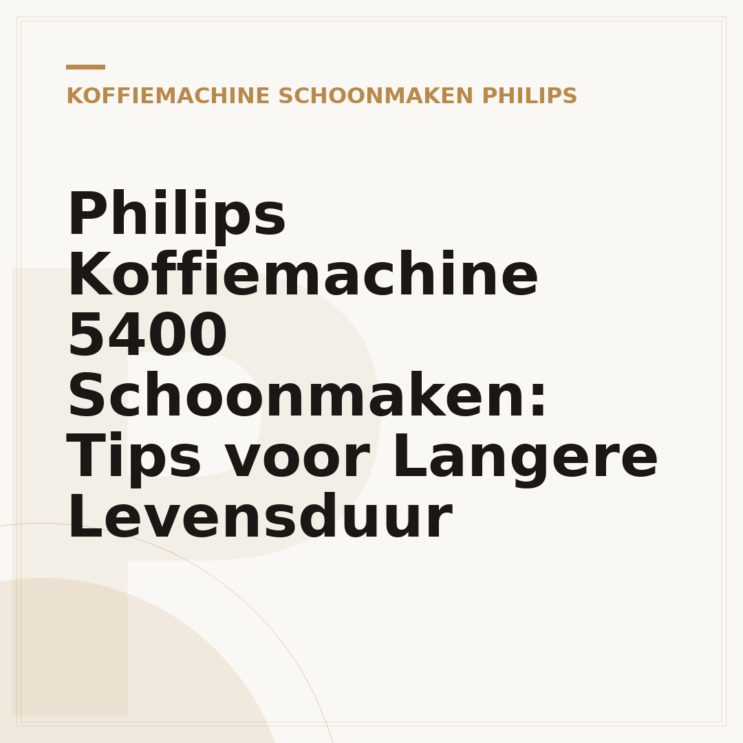 Philips Koffiemachine 5400 Schoonmaken: Tips voor Langere Levensduur