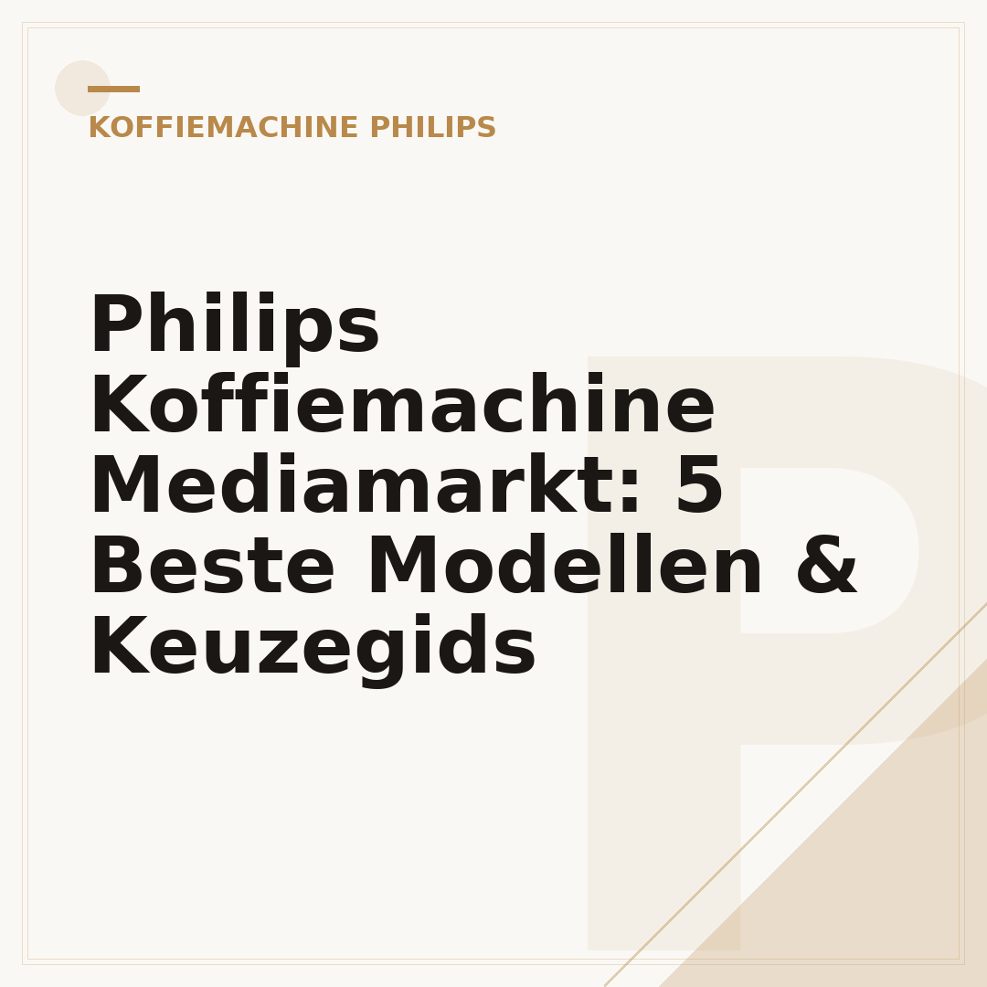 Philips Koffiemachine Mediamarkt: 5 Beste Modellen & Keuzegids