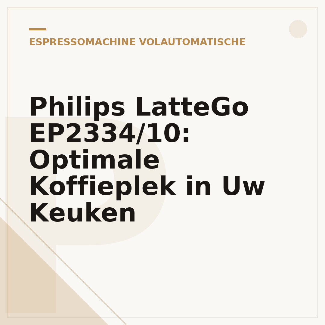 Philips LatteGo EP2334/10: Optimale Koffieplek in Uw Keuken