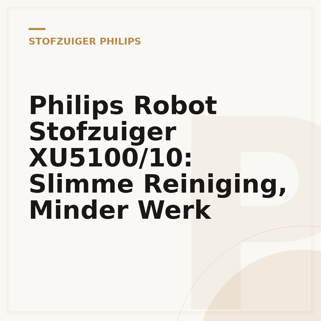 Philips Robot Stofzuiger XU5100/10: Slimme Reiniging, Minder Werk