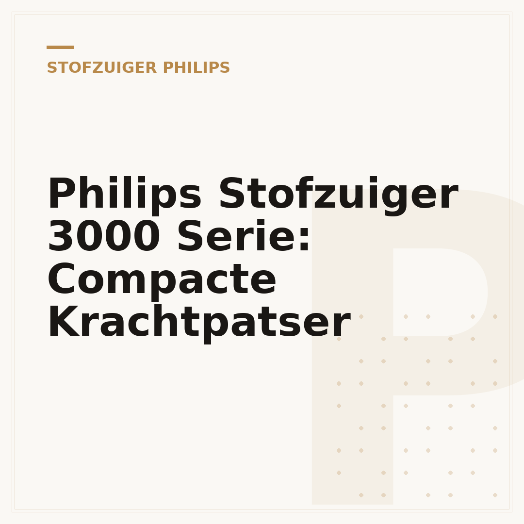 Philips Stofzuiger 3000 Serie: Compacte Krachtpatser