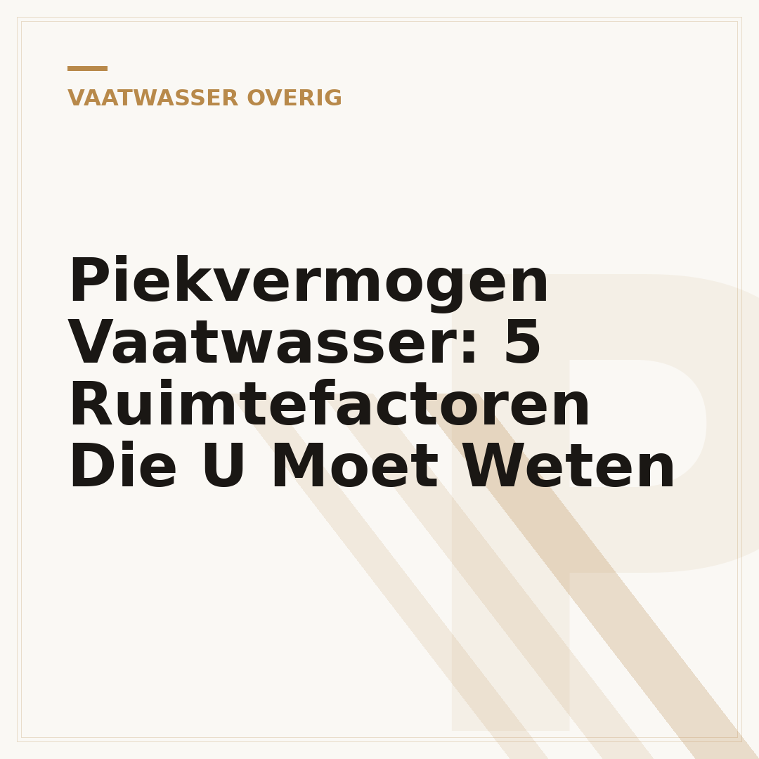Piekvermogen Vaatwasser: 5 Ruimtefactoren Die U Moet Weten