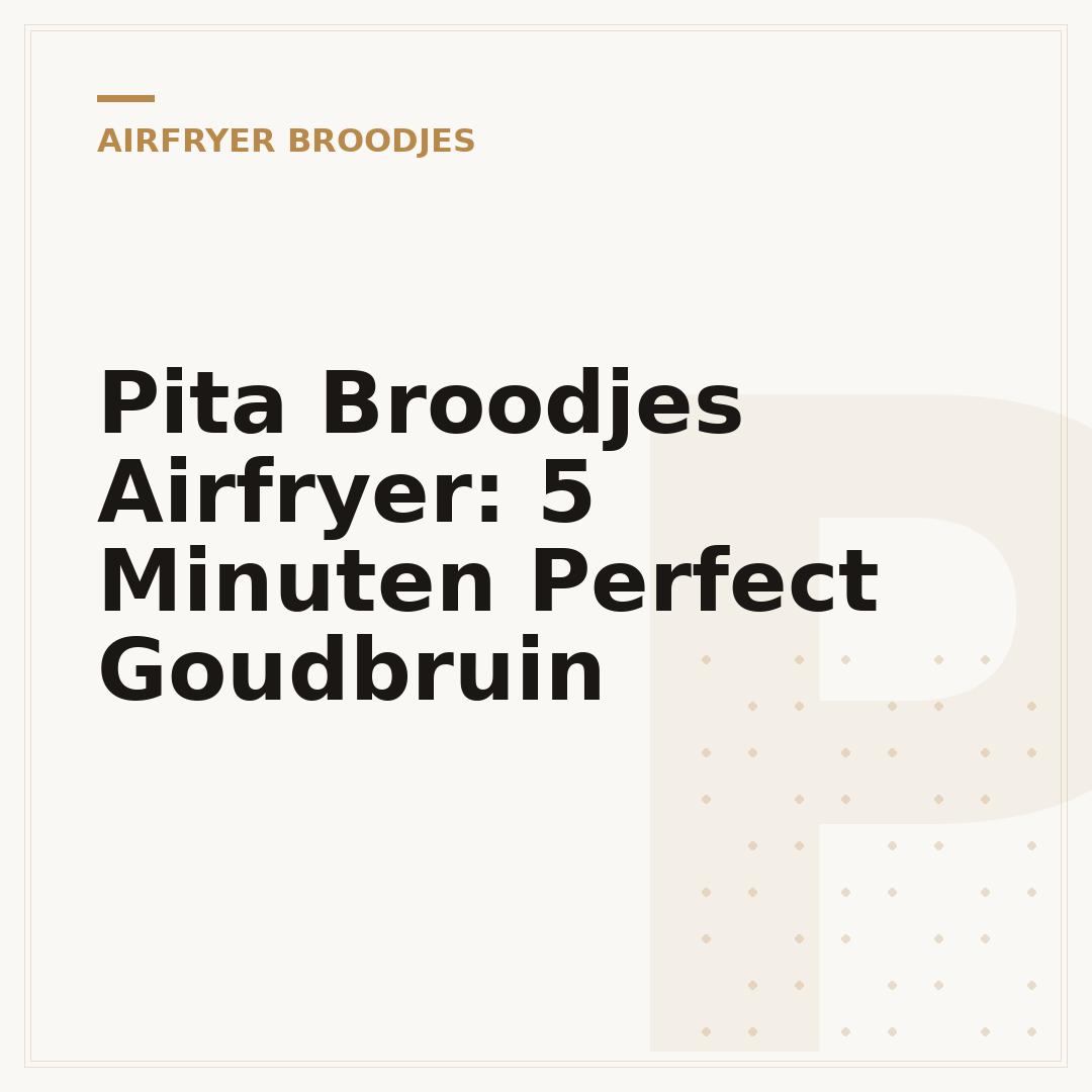 Pita Broodjes Airfryer: 5 Minuten Perfect Goudbruin