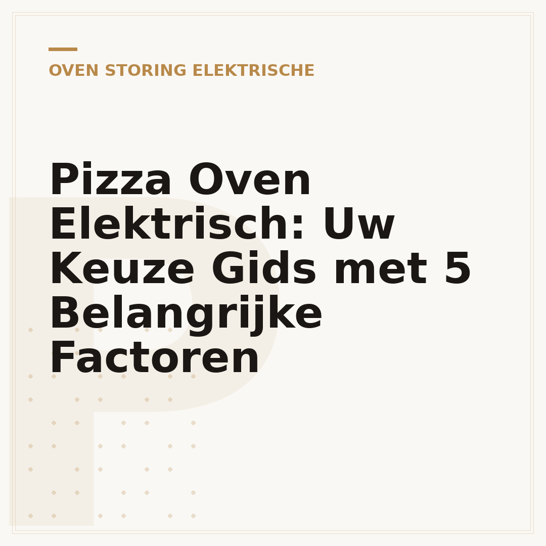 Pizza Oven Elektrisch: Uw Keuze Gids met 5 Belangrijke Factoren