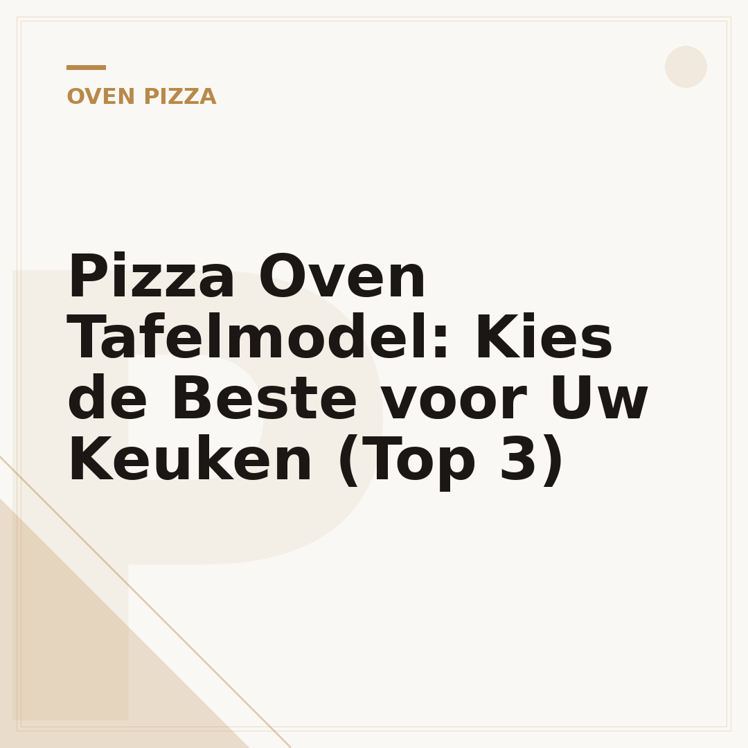 Pizza Oven Tafelmodel: Kies de Beste voor Uw Keuken (Top 3)