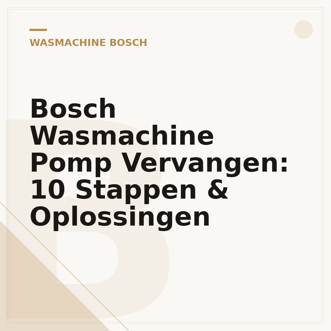 Bosch Wasmachine Pomp Vervangen: 10 Stappen & Oplossingen