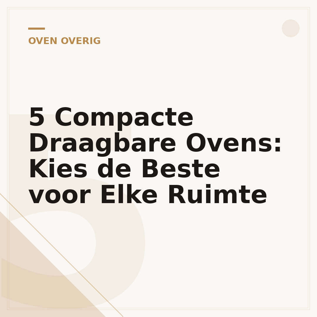 5 Compacte Draagbare Ovens: Kies de Beste voor Elke Ruimte